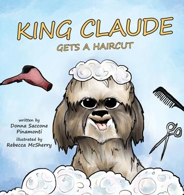 King Claude Gets a Haircut