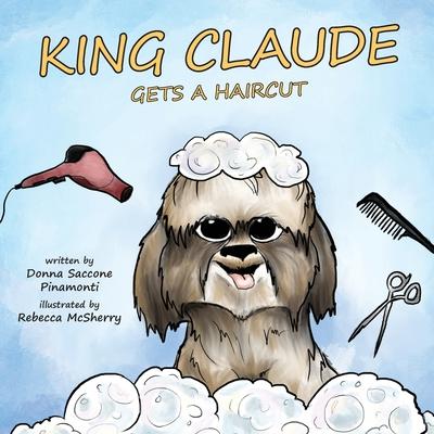 King Claude Gets a Haircut