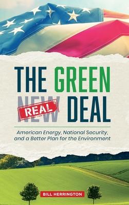 The Green Real Deal: American Energy, National Security, and a Better Plan for the Environment Subscription