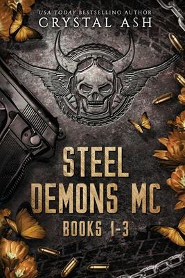 Steel Demons MC: Books 1-3