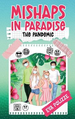 Mishaps in Paradise 2: The Pandemic