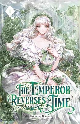 The Emperor Reverses Time: Volume II (Light Novel) Subscription