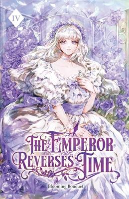 The Emperor Reverses Time: Volume IV (Light Novel) Subscription