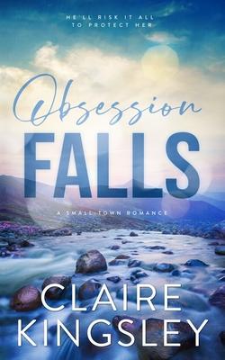 Obsession Falls: A Small-Town Romance