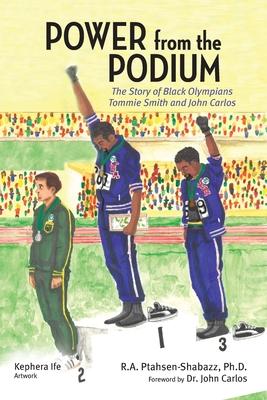 Power from the Podium: The Story of Black Olympians Tommie Smith and John Carlos Subscription