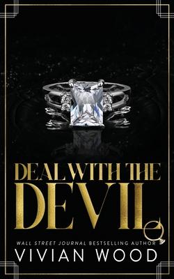 Deal With The Devil: An Enemies to Lovers Billionaire Romance