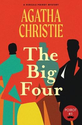 The Big Four (Warbler Classics Annotated Edition)