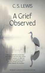 A Grief Observed (Warbler Classics Annotated Edition) Subscription