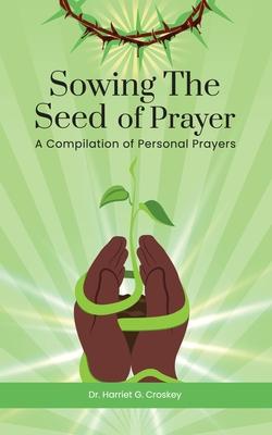 Sowing The Seed of Prayer