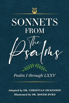 Sonnets From the Psalms: Psalm I through LXXV