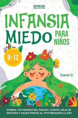 Infansia Miedo Para Nios 8-12