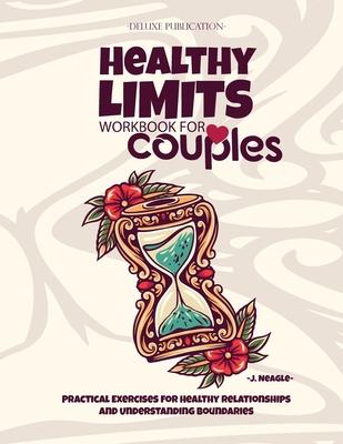 Healthy Limits Workbook for Couples