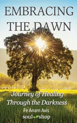 Embracing the Dawn: Journey of Healing Through the Darkness Subscription