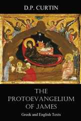 The Protoevangelium of James: Greek and English Texts Subscription