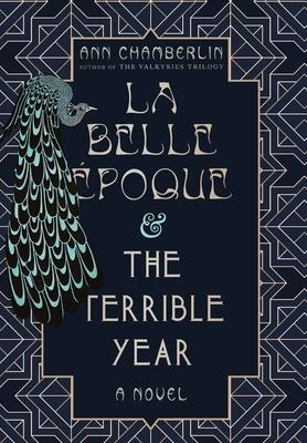 La Belle poque & The Terrible Year