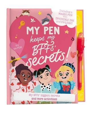 My Pen Keeps My Bff's Secrets [With Pens/Pencils]