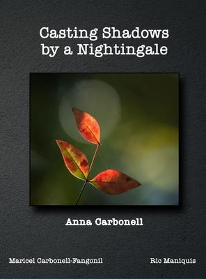 Casting Shadows by A Nightingale