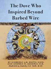 The Dove Who Inspired Beyond Barbed Wire Subscription