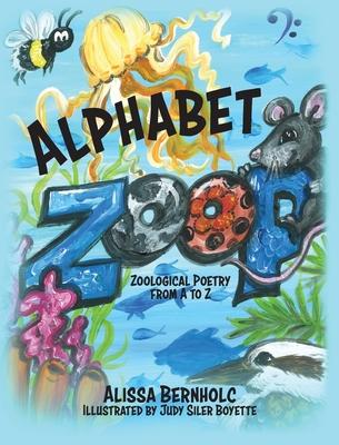 Alphabet ZooP: Zoological Poetry From A to Z