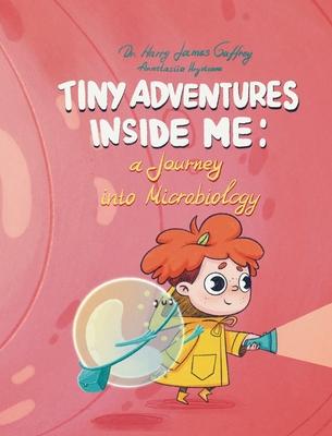 Tiny Adventures Inside Me: A Journey into Microbiology