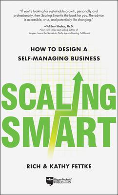 Scaling Smart: How to Design a Self-Managing Business