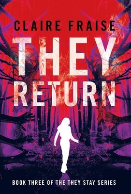 They Return: Book 3 of the They Stay Series