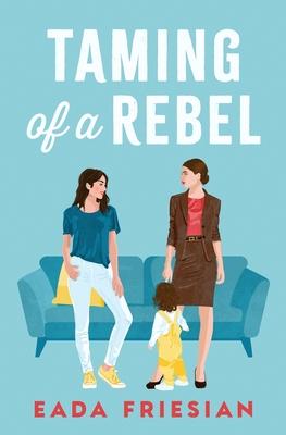 Taming of a Rebel