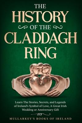 The History of The Claddagh Ring