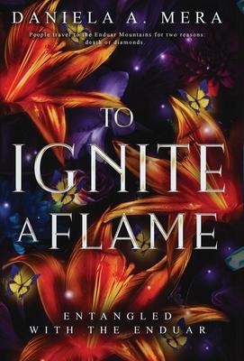 To Ignite a Flame: An Enemies to Lovers Romantasy