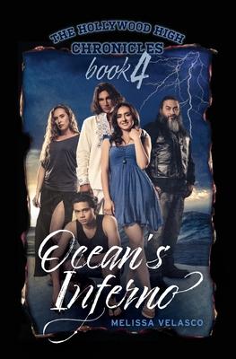 Ocean's Inferno: The Hollywood High Chronicles - Book 4