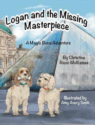 Logan and the Missing Masterpiece: A Magic Bone Adventure