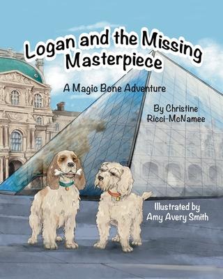 Logan and the Missing Masterpiece: A Magic Bone Adventure