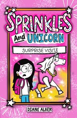 Sprinkles and Unicorn: Surprise Visit: (Sprinkles and Unicorn- Dyslexia-Friendly, Funny, Illustrated Chapter Books for Kids) Subscription
