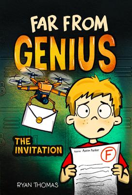 Far from Genius: Invitation: (Far from Genius- Dyslexia-Friendly, Funny, Illustrated Chapter Books for Kids) Subscription