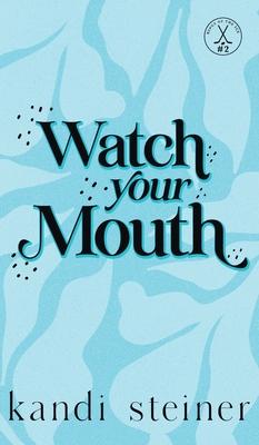 Watch Your Mouth: Special Edition