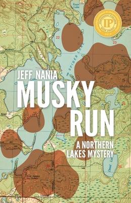 Musky Run: A Northern Lakes Mystery