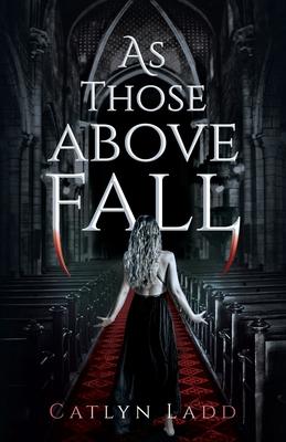 As Those Above Fall