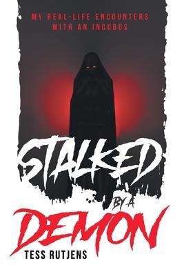 Stalked By A Demon