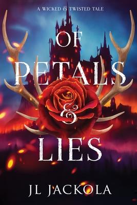 Of Petals and Lies