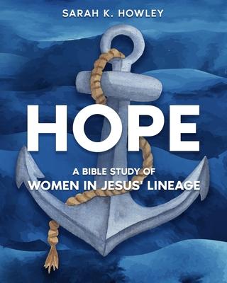 Hope: A Bible Study of Women in Jesus' Lineage Subscription