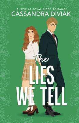 The Lies We Tell: Love at Royal Ridge Book 1