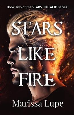 Stars Like Fire: Book Two