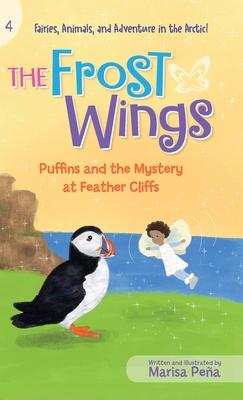 The Frost Wings: Puffins and the Mystery at Feather Cliffs