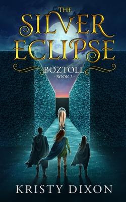 The Silver Eclipse: Boztoll