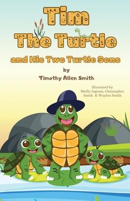 Tim The Turtle and His Two Turtle Sons