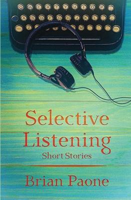 Selective Listening: 20 Short Stories