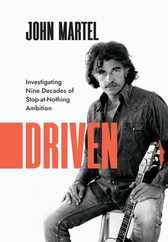 Driven: Investigating Nine Decades of Stop-at-Nothing Ambition Subscription