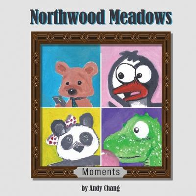 Northwood Meadows: Moments