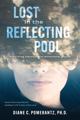 Lost in the Reflecting Pool: Surviving Narcissistic Emotional Abuse