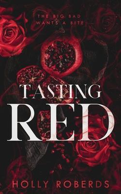 Tasting Red: A Spicy Red Riding Hood Retelling